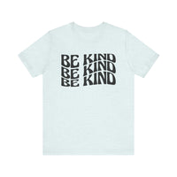 Be Kind Bella Canvas Unisex Jersey Short Sleeve Tee