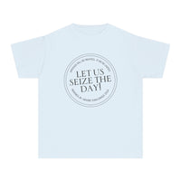 Let Us Seize The Day Comfort Colors Youth Midweight Tee