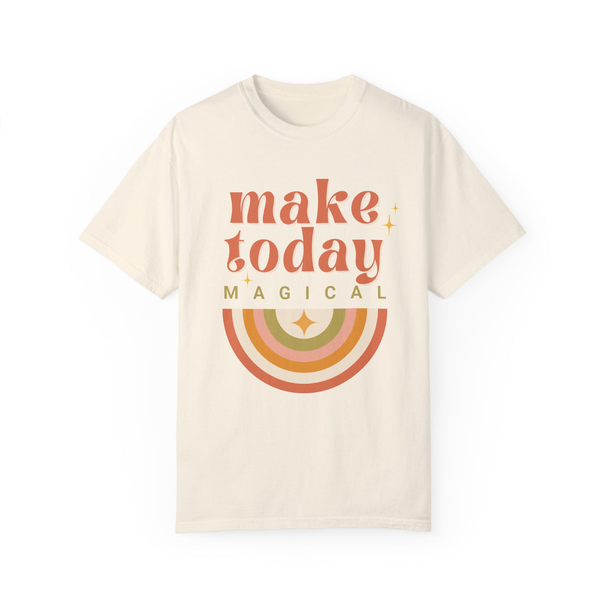 Make Today Magical Comfort Colors Unisex Garment-Dyed T-shirt