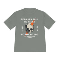 Dead Men Tell No Tales Unisex Moisture Wicking Tee