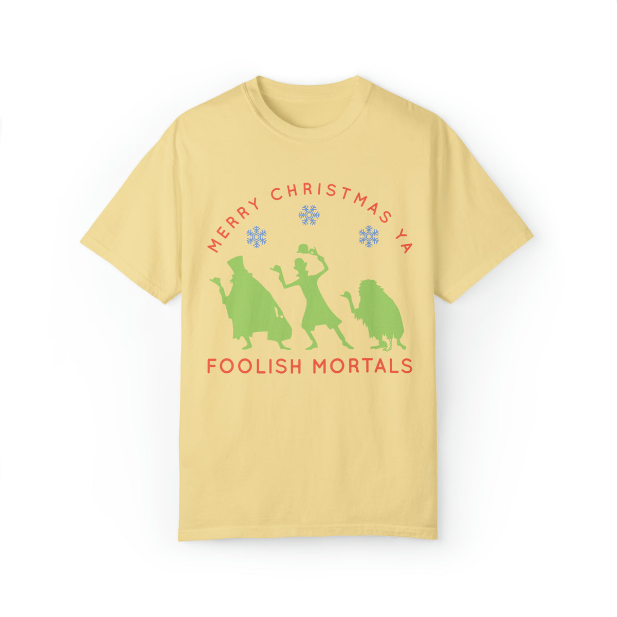 Merry Christmas Ya Foolish Mortals Comfort Colors Unisex Garment-Dyed T-shirt