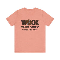 Wook this Way Bella Canvas Unisex Jersey Short Sleeve Tee
