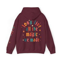 Long Live All The Magic We Made Gildan Unisex Heavy Blend™ Hooded Sweatshirt