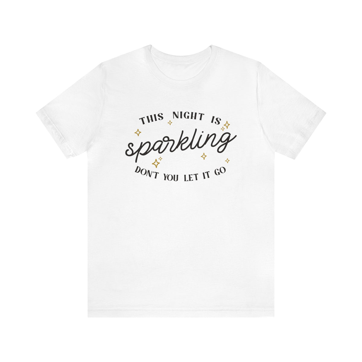 The Night Is Sparkling Bella Canvas Unisex Jersey Short Sleeve Tee