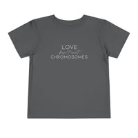 Love Doesn't Count Chromosomes Bella Canvas Toddler Short Sleeve Tee