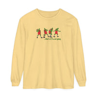 That's It I'm Not Going Comfort Colors Unisex Garment-dyed Long Sleeve T-Shirt