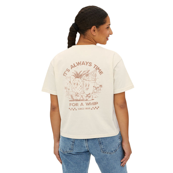 It's Always Time for a Whip Comfort Colors Women's Boxy Tee