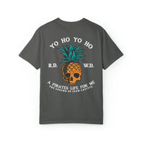 Yo Ho Pirates Life For Me Comfort Colors Unisex Garment-Dyed T-shirt