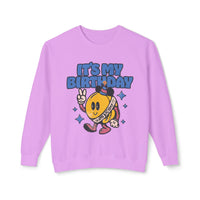 It's My Birthday Unisex Lightweight Comfort Colors Crewneck Sweatshirt
