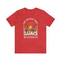 The Wildest Ride In The Wilderness Bella Canvas Unisex Jersey Short Sleeve Tee