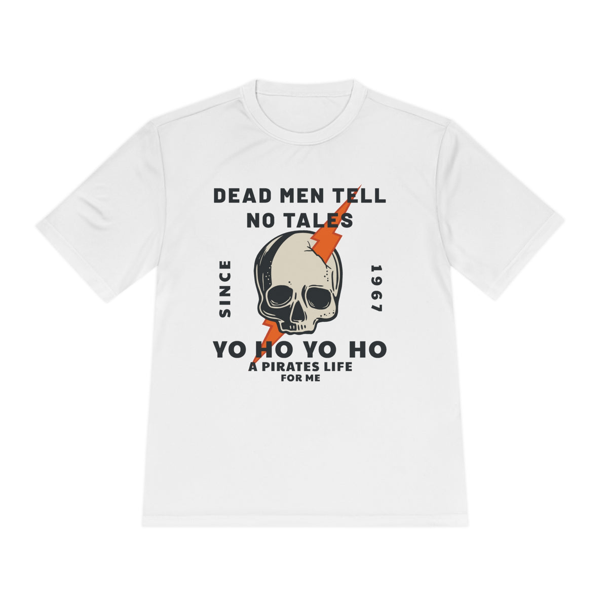 Dead Men Tell No Tales Unisex Moisture Wicking Tee