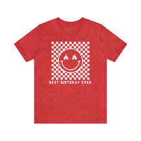 Best Birthday Ever Bella Canvas Unisex Jersey Short Sleeve Tee