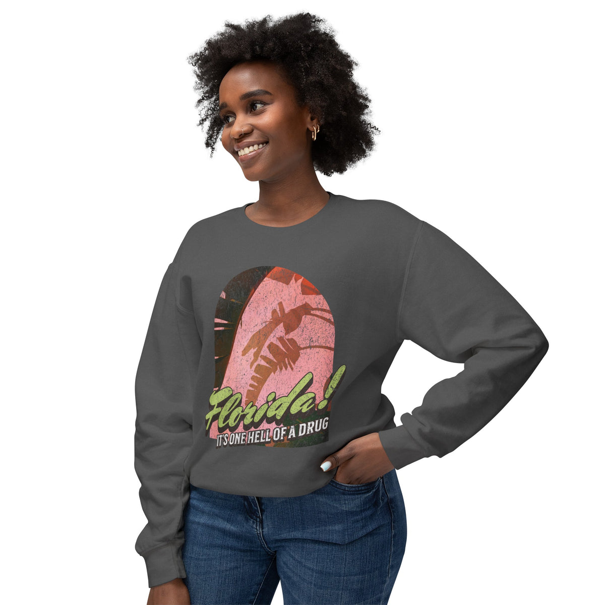 Florida! It's One Hell Of A Drug Unisex Lightweight Comfort Colors Crewneck Sweatshirt