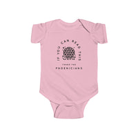 If You Can Read This Thank The Phoenicians Rabbit Skins Infant Fine Jersey Bodysuit