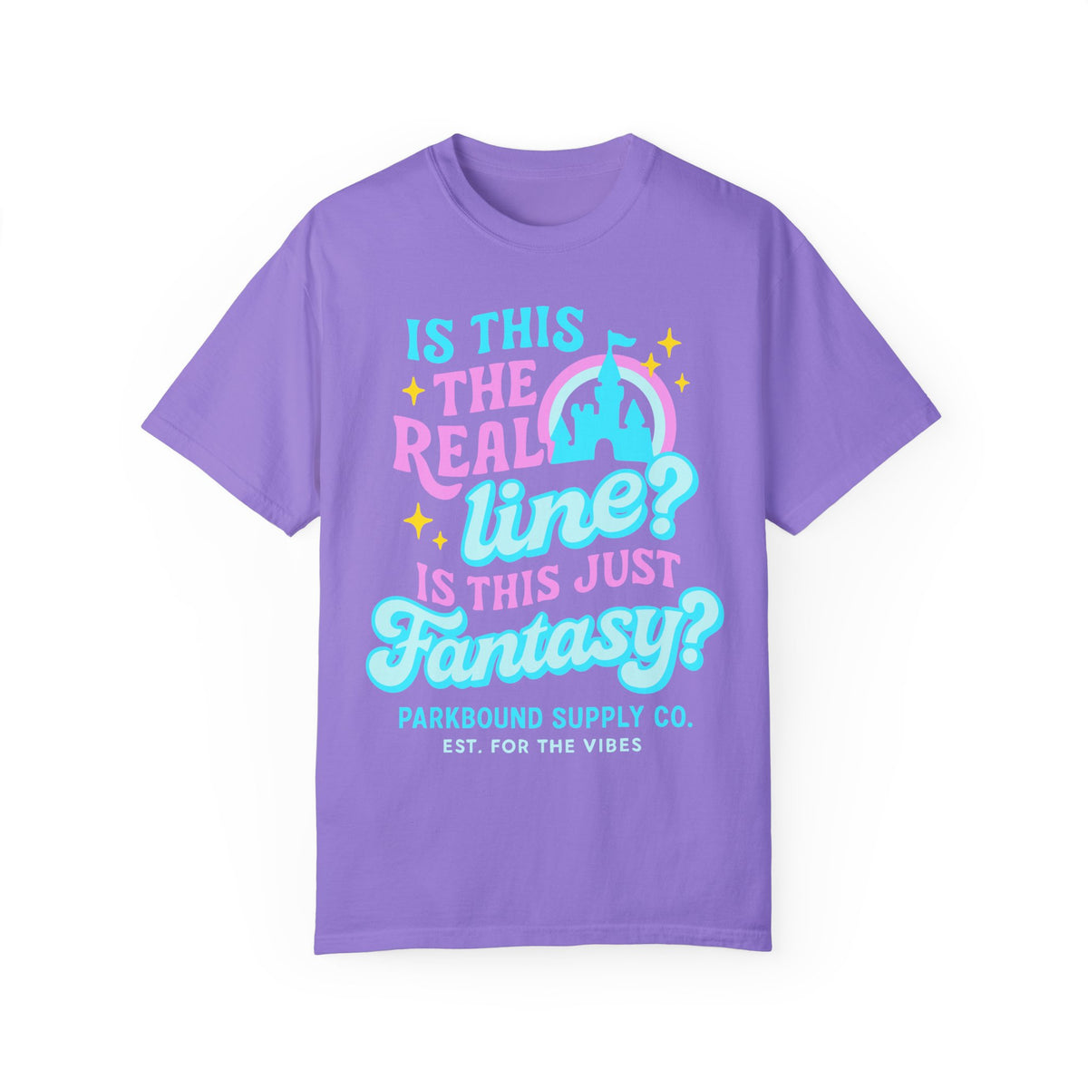 Is This the Real Line? Is This Just Fantasy? Comfort Colors Unisex Garment-Dyed T-shirt