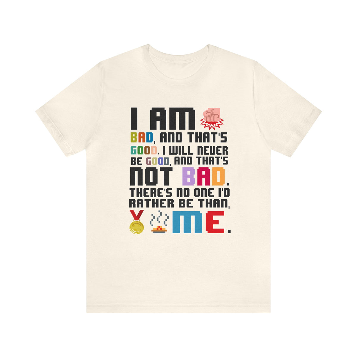 No One Else I'd Rather Be Bella Canvas Unisex Jersey Short Sleeve Tee