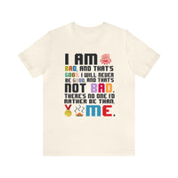 No One Else I'd Rather Be Bella Canvas Unisex Jersey Short Sleeve Tee