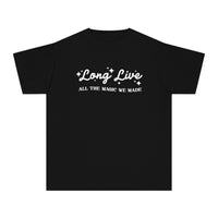 Long Live All The Magic We Made Comfort Colors Youth Midweight Tee