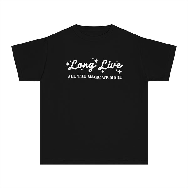 Long Live All The Magic We Made Comfort Colors Youth Midweight Tee