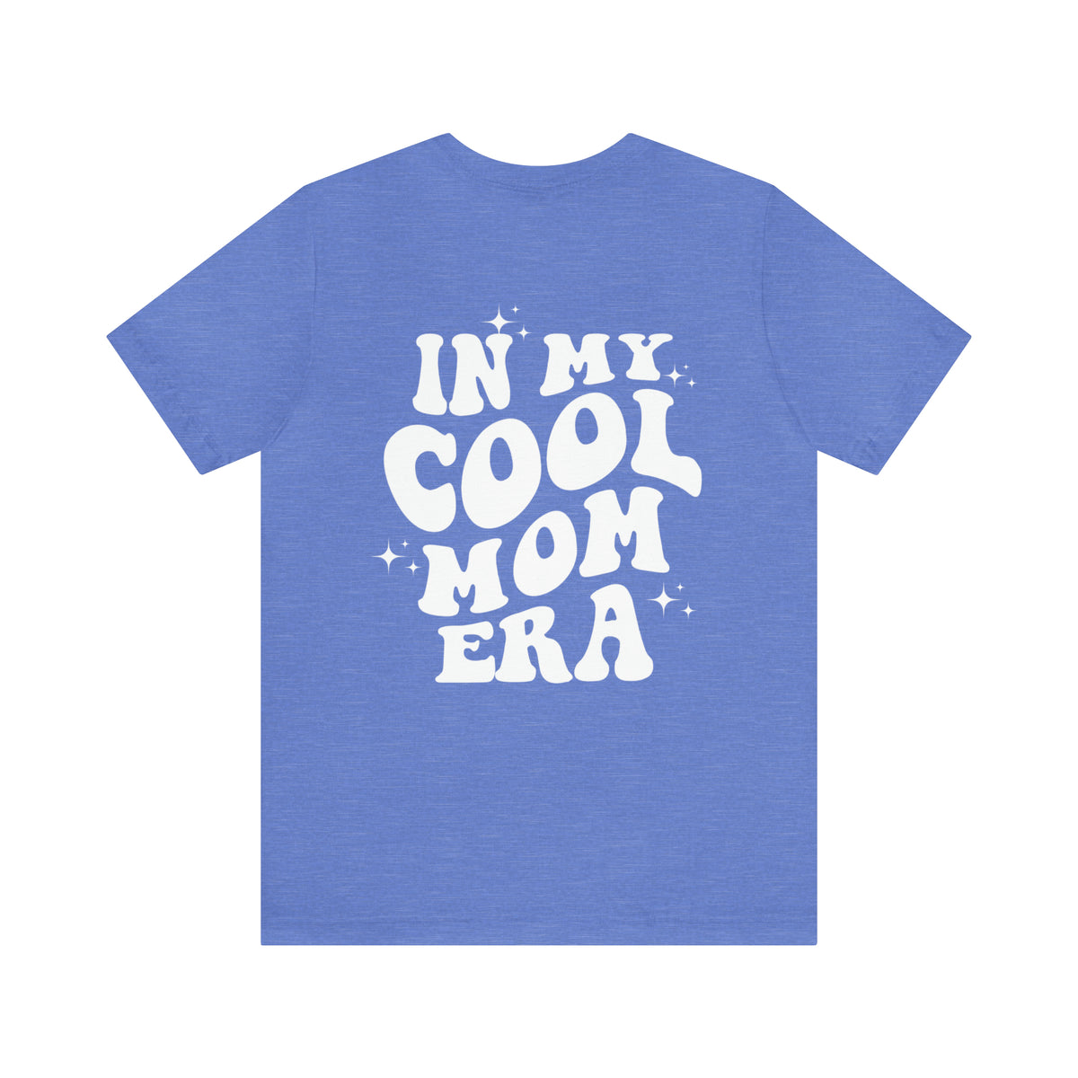 In My Cool Mom Era Bella Canvas Unisex Jersey Short Sleeve Tee
