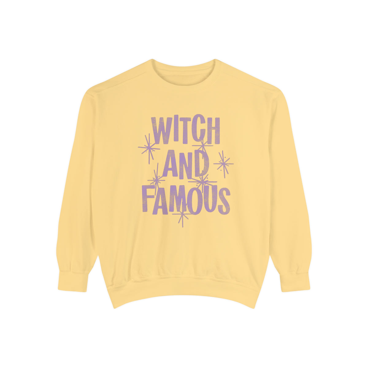 Witch and Famous Comfort Colors Unisex Garment-Dyed Sweatshirt