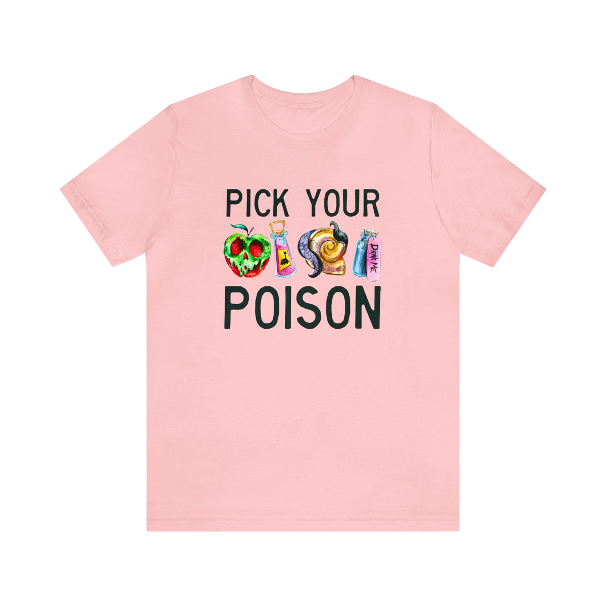 Pick Your Poison Bella Canvas Unisex Jersey Short Sleeve Tee