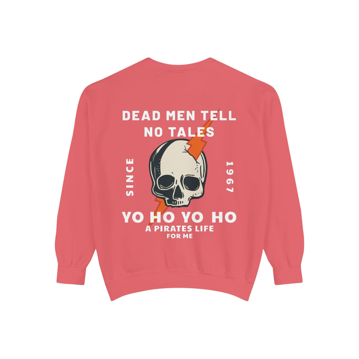 Dead Men Tell No Tales Comfort Colors Unisex Garment-Dyed Sweatshirt