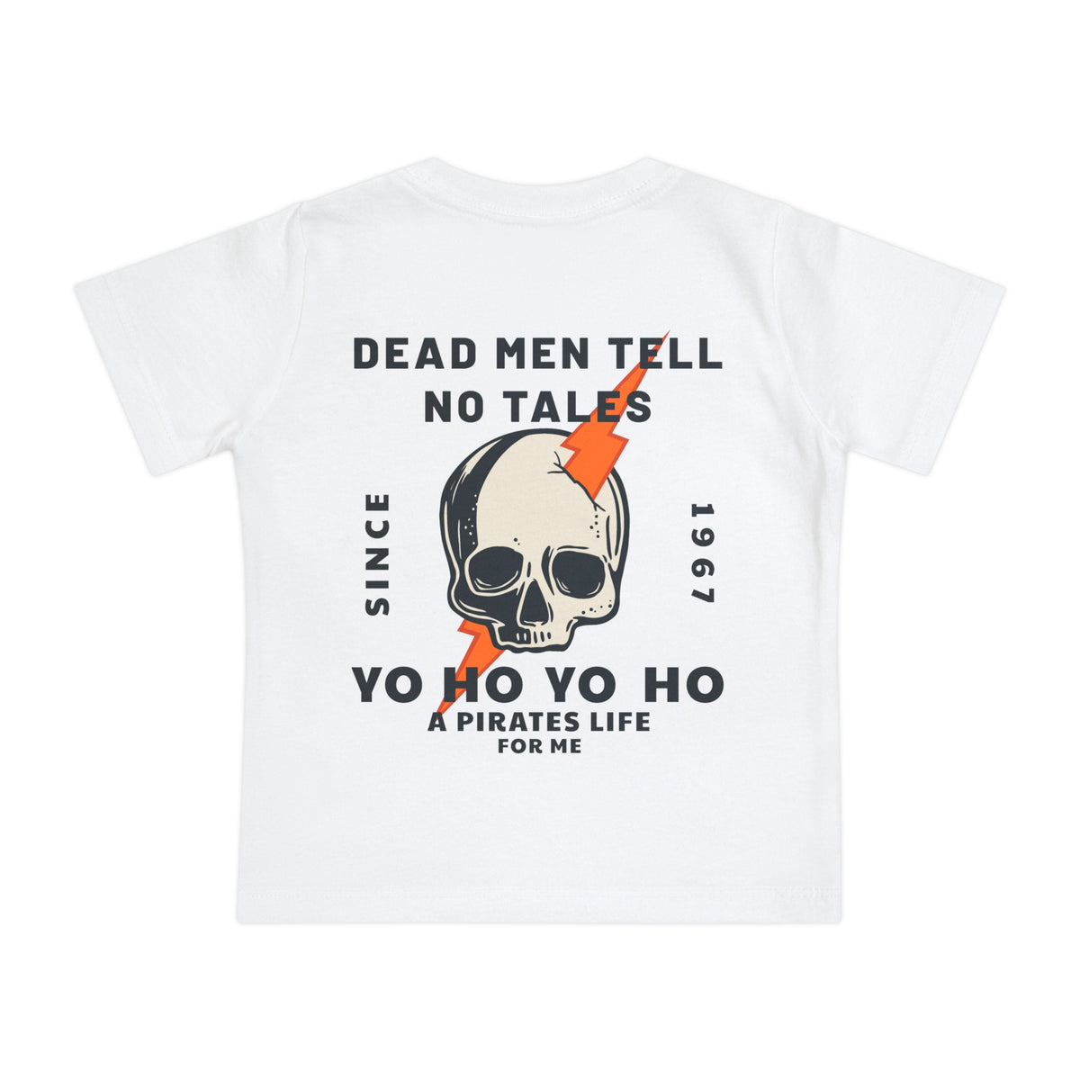 Dead Men Tell No Tales Bella Canvas Baby Short Sleeve T-Shirt