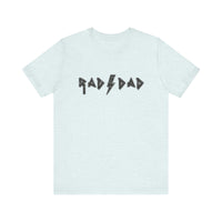 Rad Dad Bella Canvas Unisex Jersey Short Sleeve Tee