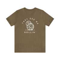 They See Me Rollin' Bella Canvas Unisex Jersey Short Sleeve Tee