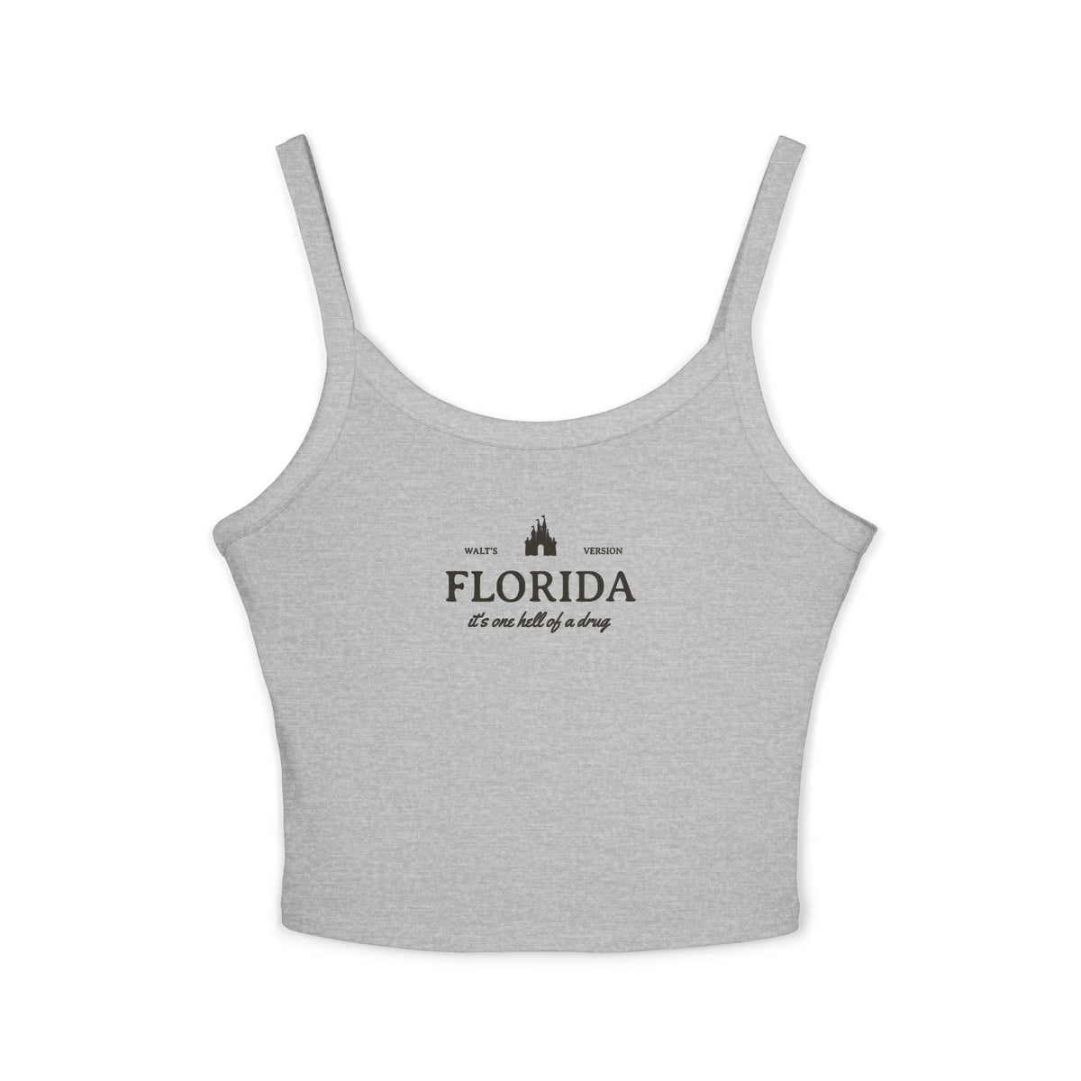 Florida It's One Hell of a Drug Women's Spaghetti Strap Tank Top