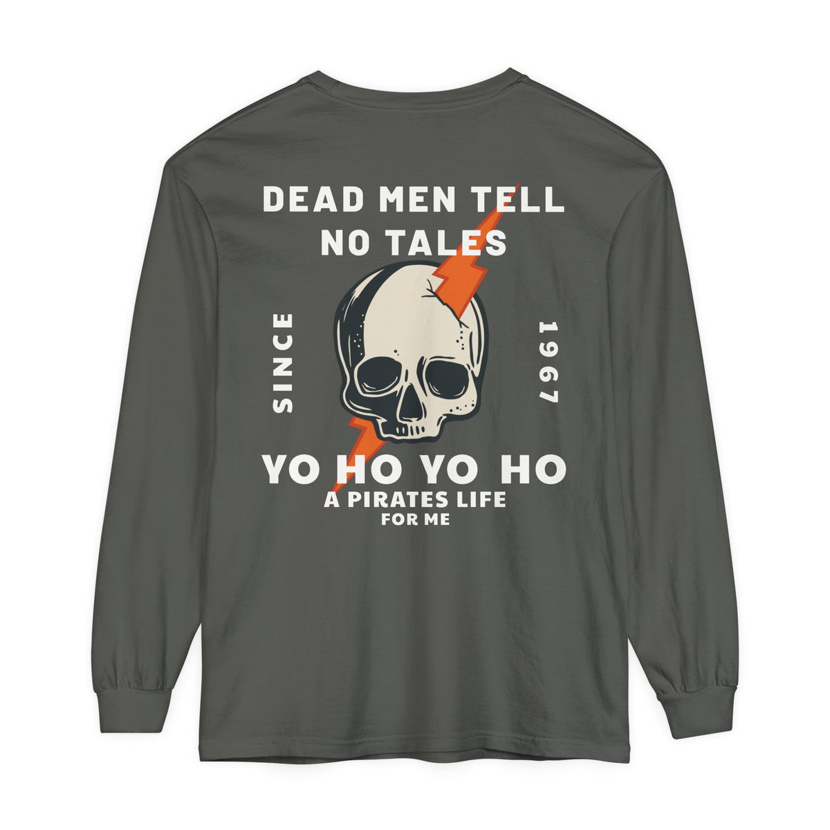 Dead Men Tell No Tales Comfort Colors Unisex Garment-dyed Long Sleeve T-Shirt