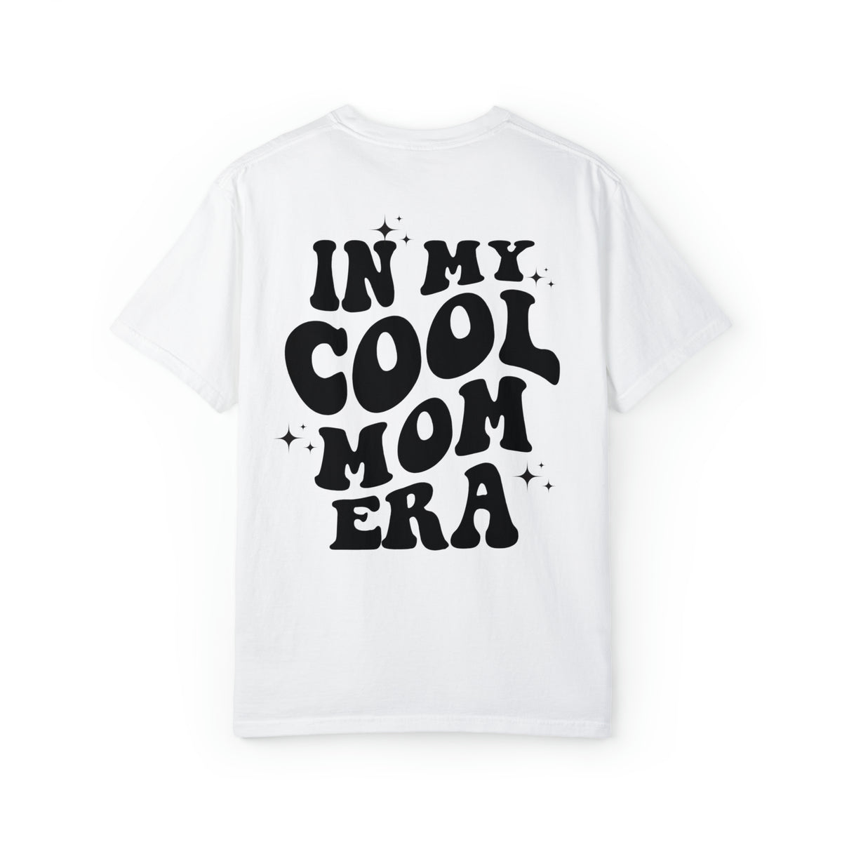 In My Cool Mom Era Comfort Colors Unisex Garment-Dyed T-shirt