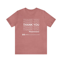 Thank You Phoenicians Bella Canvas Unisex Jersey Short Sleeve Tee