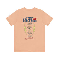 Drink Around The World Tour Bella Canvas Unisex Jersey Short Sleeve Tee