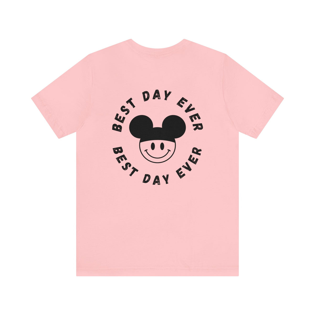 Best Day Ever Bella Canvas Unisex Jersey Short Sleeve Tee