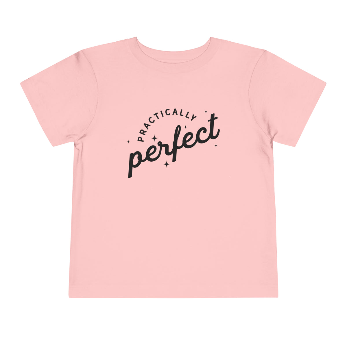 Practically Perfect Bella Canvas Toddler Short Sleeve Tee