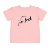 Practically Perfect Bella Canvas Toddler Short Sleeve Tee