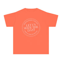 Let Us Seize The Day Comfort Colors Youth Midweight Tee