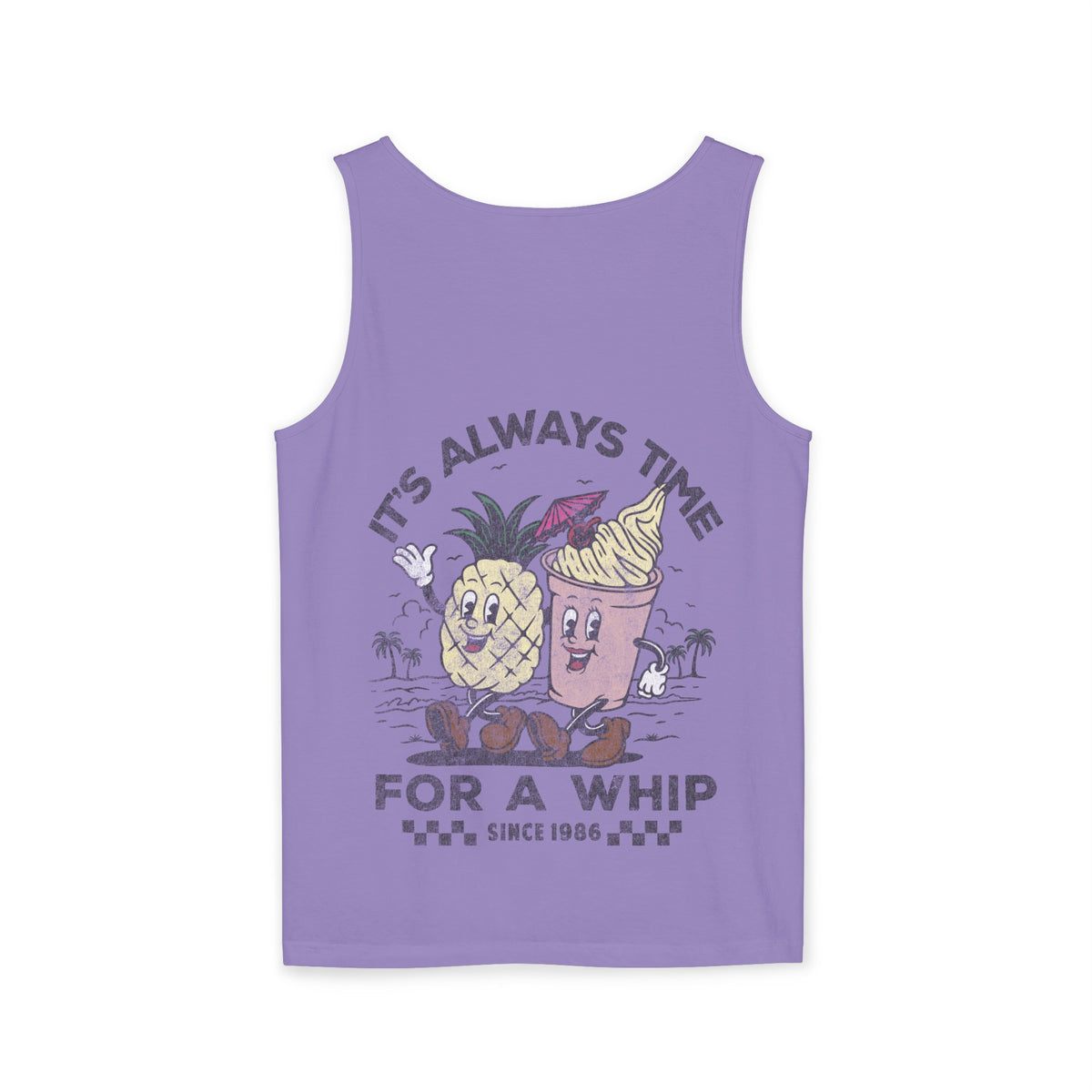 It's Always Time For A Whip Unisex Comfort Colors Garment-Dyed Tank Top