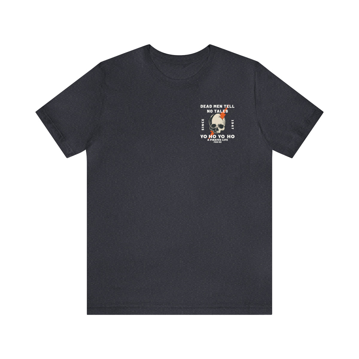 Dead Men Tell No Tales Bella Canvas Unisex Jersey Short Sleeve Tee