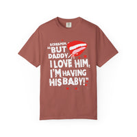 But Daddy I Love Him Comfort Colors Unisex Garment-Dyed T-shirt