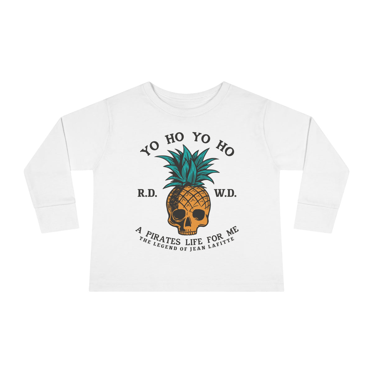 Yo Ho Pirates Life For Me Rabbit Skins Toddler Long Sleeve Tee