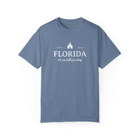 Florida It's One Hell of a Drug Comfort Colors Unisex Garment-Dyed T-shirt
