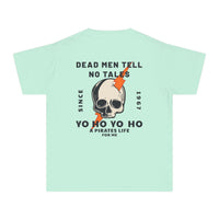 Dead Men Tell No Tales Comfort Colors Youth Midweight Tee