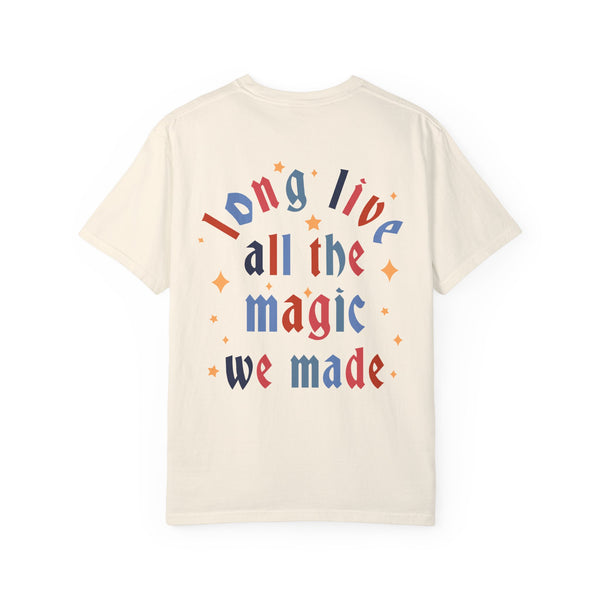 Long Live All The Magic We Made Patriotic Comfort Colors Unisex Garment-Dyed T-shirt