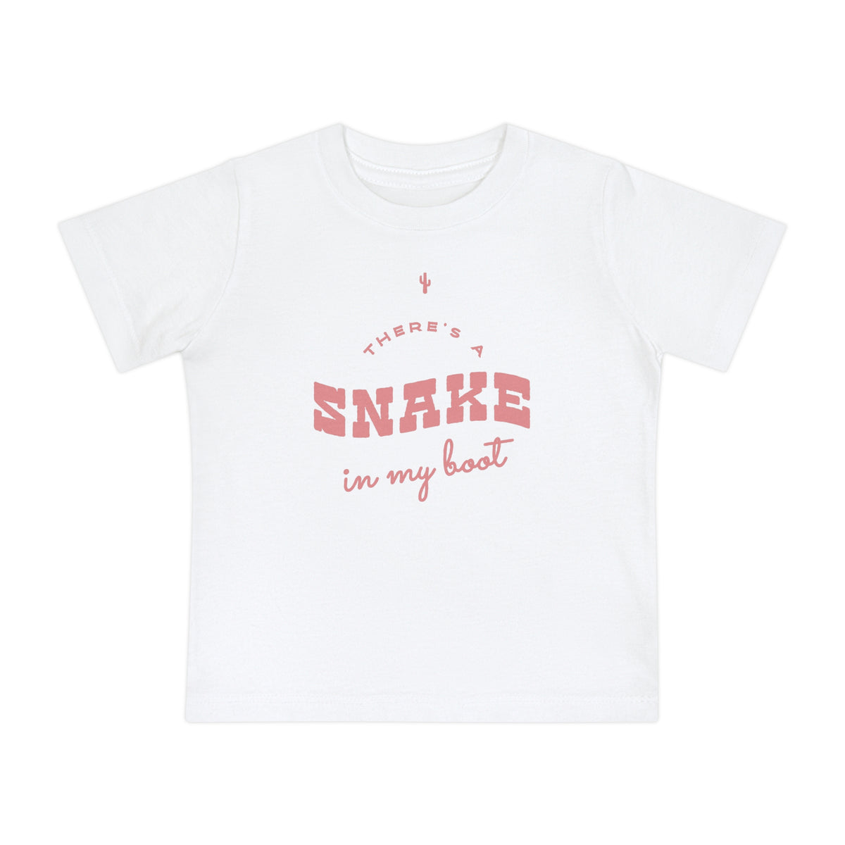 There's A Snake In My Boot Bella Canvas Baby Short Sleeve T-Shirt