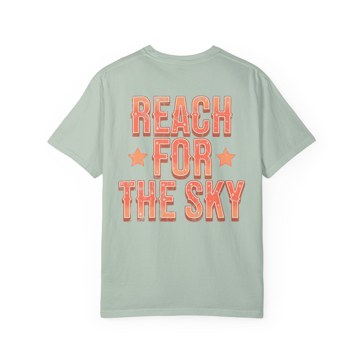 Reach for the Sky Comfort Colors Unisex Garment-Dyed T-shirt