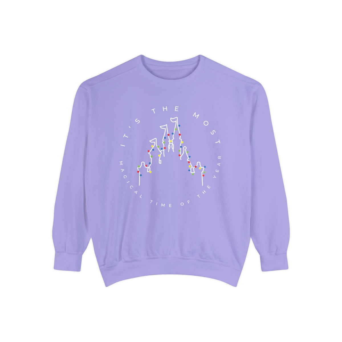 Most Magical Time Of The Year Comfort Colors Unisex Garment-Dyed Sweatshirt