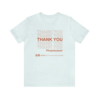Thank You Phoenicians Bella Canvas Unisex Jersey Short Sleeve Tee